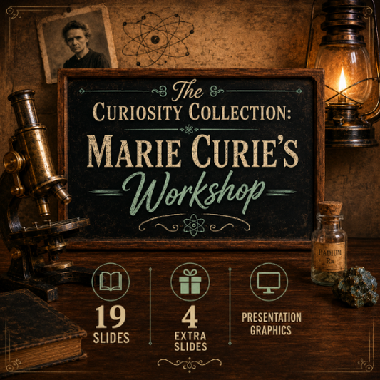 The Curiosity Collection: Marie Curie's Workshop Slides Deck