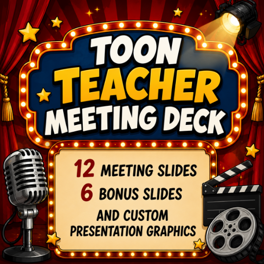 Toon Teacher Meeting Slides Deck