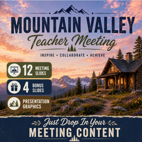 Mountain Valley Teacher Meeting Slides Deck